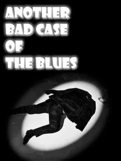 Another Bad Case of the Blues Poster