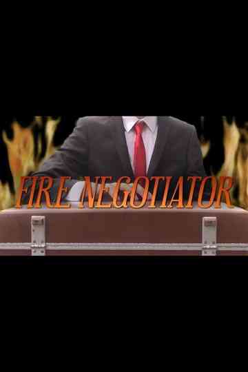 Fire Negotiator Poster
