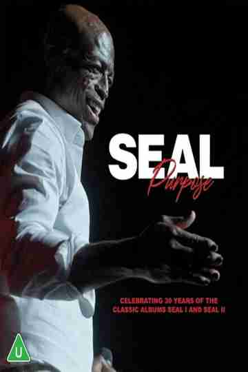 Seal – Purpose: Celebrating 30 Years of the Classic Albums Seal and Seal II (2025/2026) Poster
