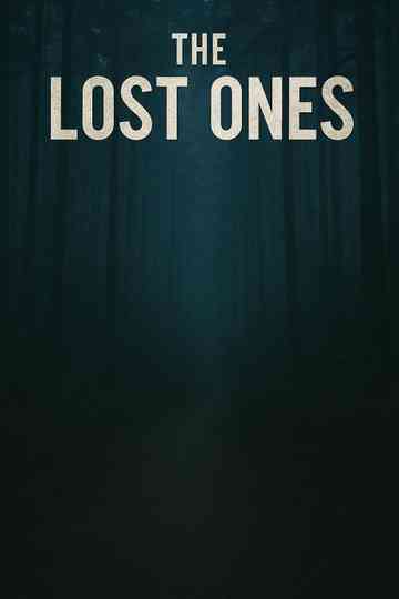 The Lost Ones Poster