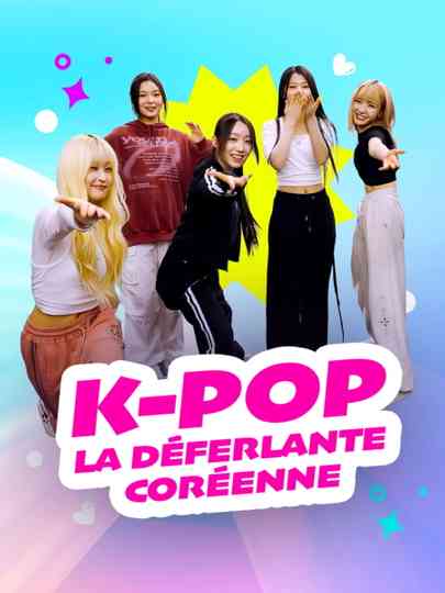 K-Pop La déferlante coréenne Poster