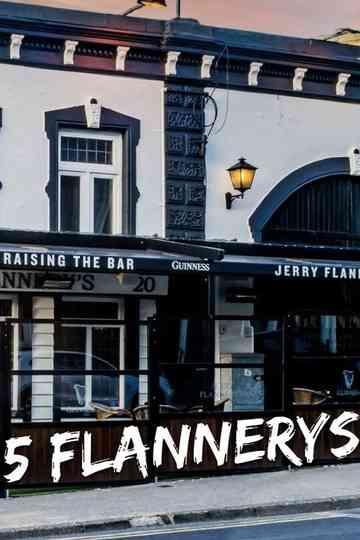 The 5 Flannery’s Poster