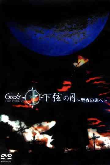 Gackt Live Tour 2002: Kagen no Tsuki ~Seiya no shirabe~ Poster