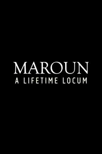 Maroun: A Lifetime Locum Poster