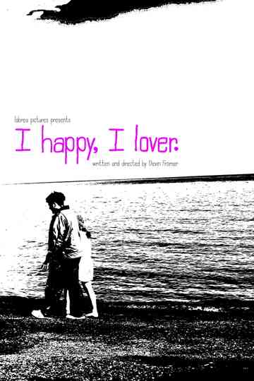 I Happy, I Lover. Poster