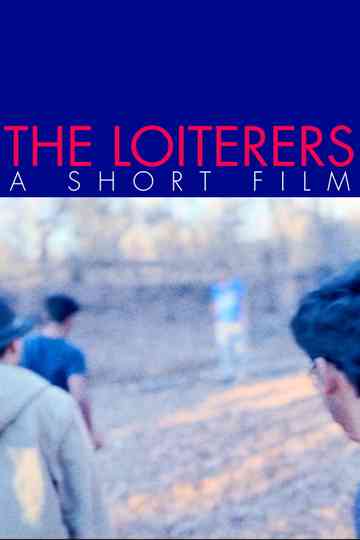 The Loiterers Poster