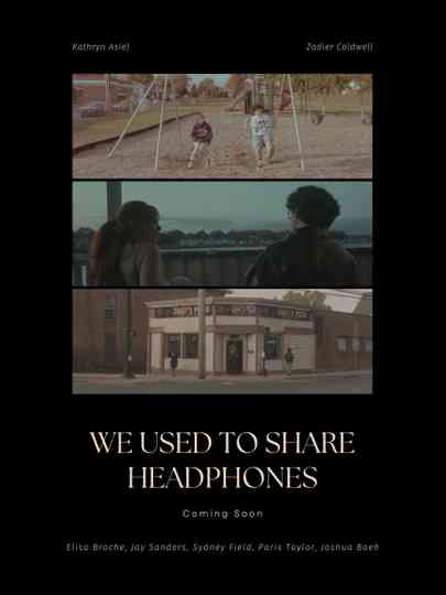 We Used To Share Headphones Poster