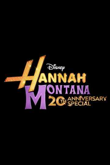 Hannah Montana: 20th Anniversary Special Poster