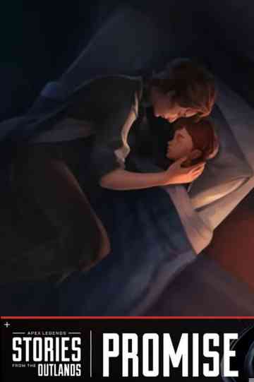 Apex Legends Stories from the Outlands "Promise" Poster