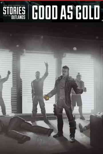 Apex Legends Stories from the Outlands "Good as Gold" Poster