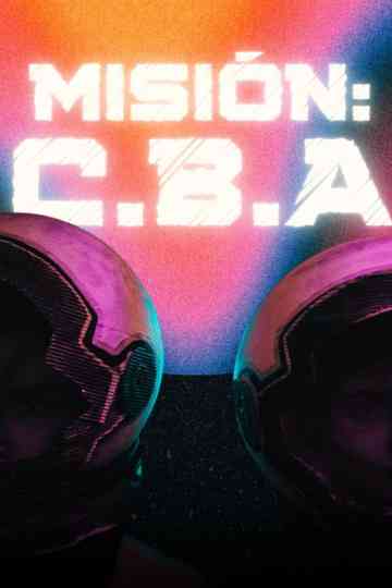 Mission: C.B.A Poster