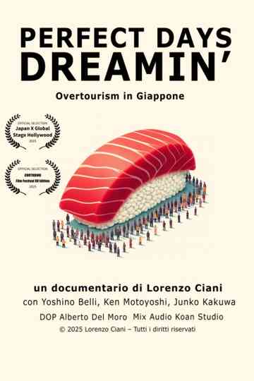 Perfect Days Dreamin' - Overtourism in Giappone Poster