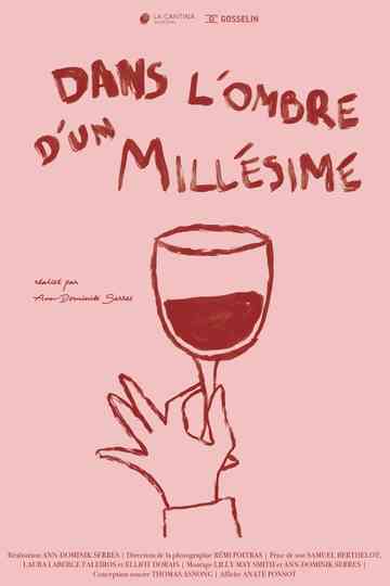 Dans l'ombre d'un millésime Poster