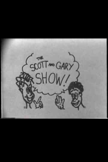The Scott and Gary Show! Poster