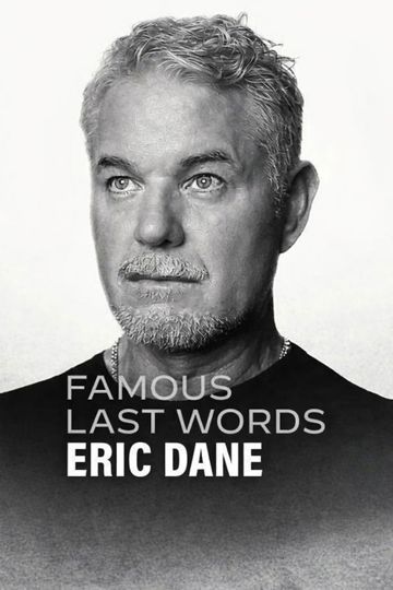 Famous Last Words: Eric Dane