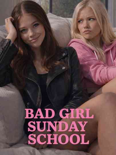 Bad Girl Sunday School Poster