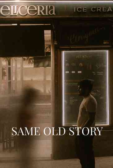 Same Old Story Poster