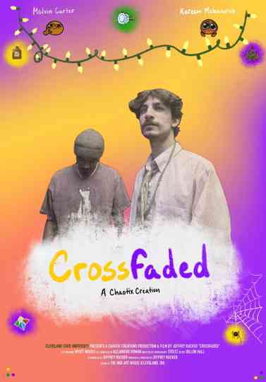Crossfaded: Thesis Film Poster