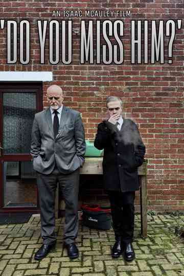 ‘Do You Miss Him?’ Poster