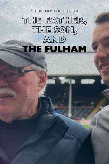 The Father, the Son, and the Fulham Poster