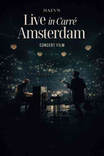 HAEVN - Live in Carrè Amsterdam (2024) Poster