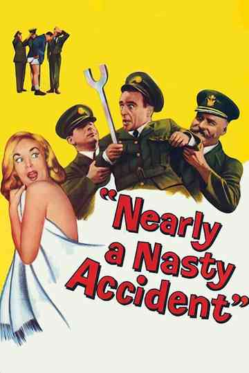 Nearly a Nasty Accident Poster