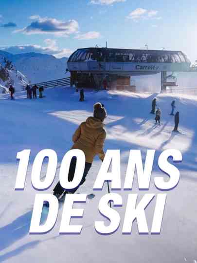 100 ans de ski : Histoire et patrimoine de nos stations d'hiver Poster
