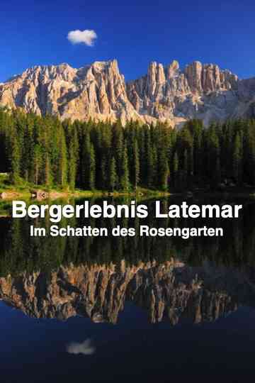 Bergerlebnis Latemar "Im Schatten des Rosengarten" Poster