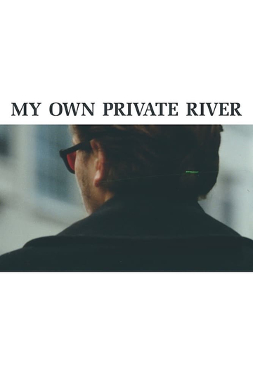 My Own Private River Poster