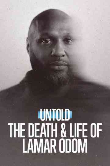 Untold: The Death & Life of Lamar Odom Poster
