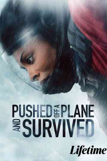 Pushed Off A Plane and Survived Poster