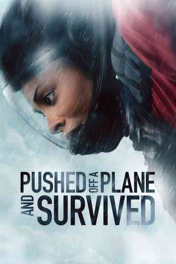 Pushed Off a Plane and Survived Poster