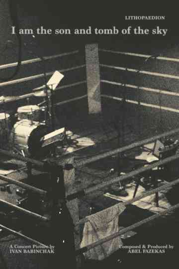 I am the son and tomb of the sky Poster