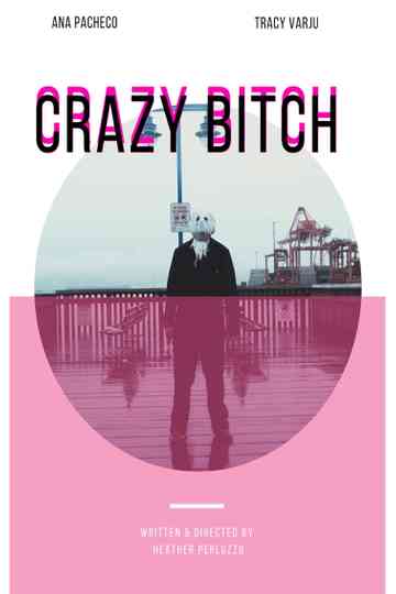 Crazy Bitch Poster