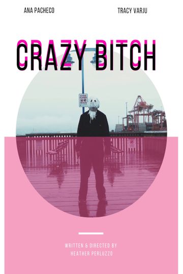 Crazy Bitch