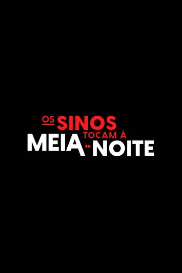 Os Sinos Tocam à Meia-Noite