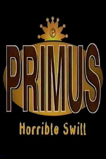Primus - Horrible Swill Poster