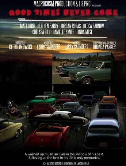 Good Times Never Come Poster