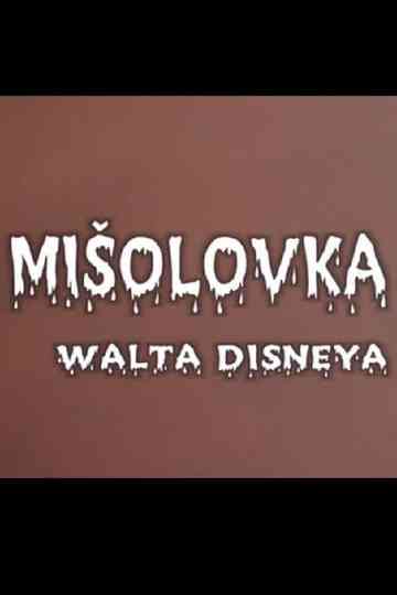 Walt Disney's Mousetrap Poster