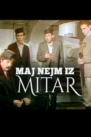 My Name Is Mitar Poster