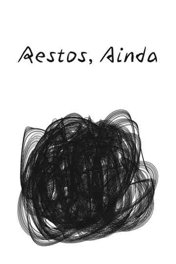 Restos, ainda Poster