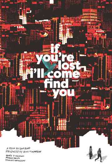 If You're Lost I'll Come Find You Poster