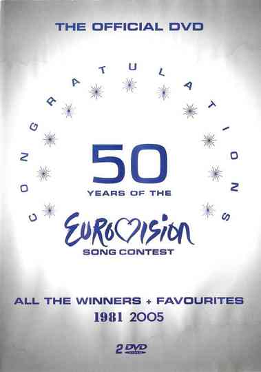 Congratulations : 50 Years Of The Eurovision Song Contest (1981 - 2005) Poster