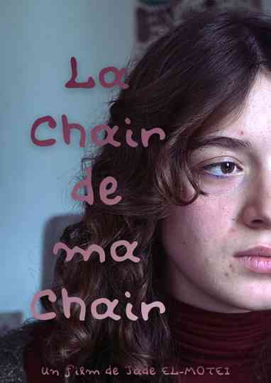 La Chair de ma Chair Poster