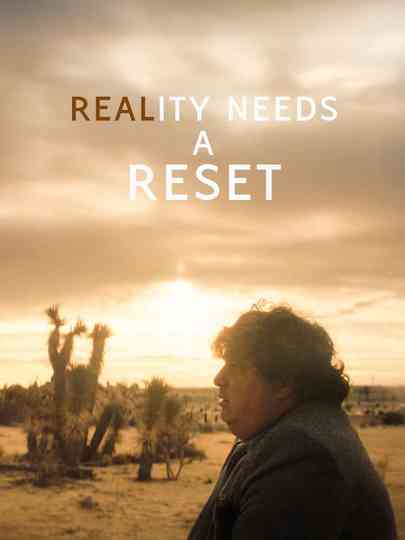 Reality Needs A Reset Poster
