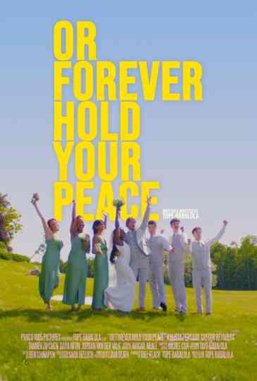 Or Forever Hold Your Peace Poster