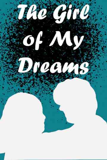 The Girl of My Dreams Poster