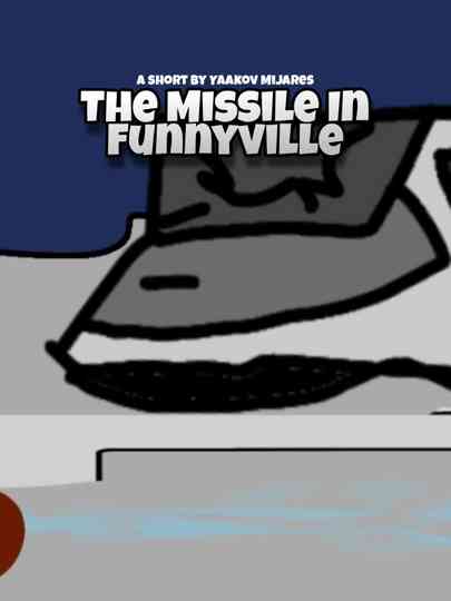The Missile in Funnyville Poster