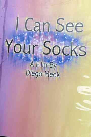 I Can See Your Socks Poster