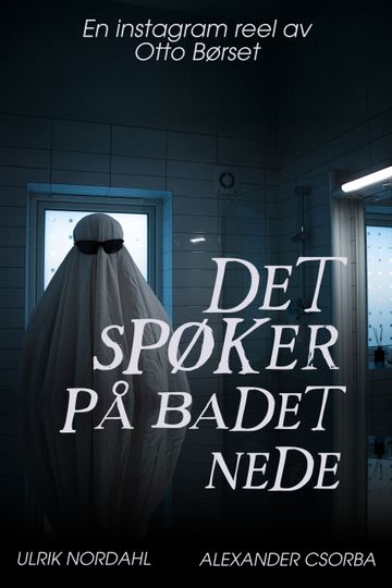Det Spøker På Badet Nede